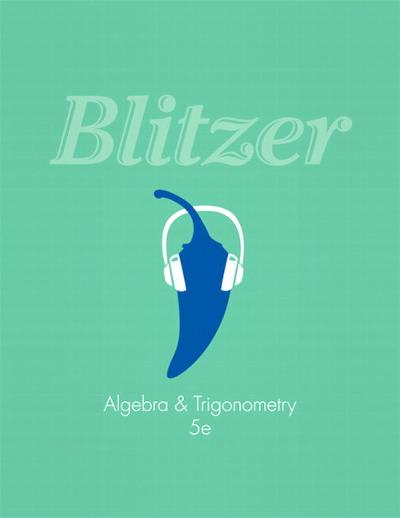 algebra and trigonometry (subscription) 5th edition robert f blitzer 0321878655, 9780321878656