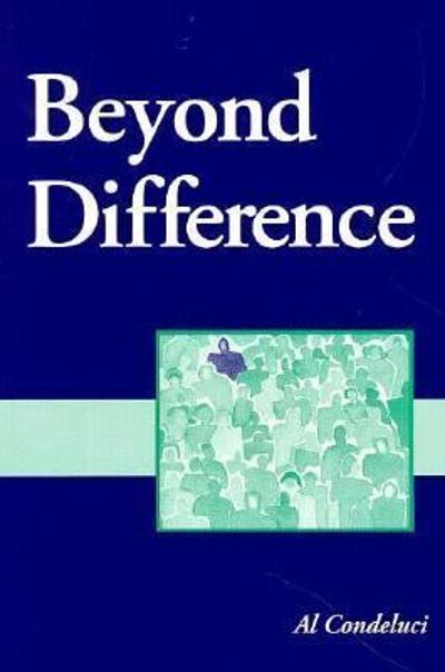 beyond difference 1st edition al condeluci 1000111466, 9781000111460