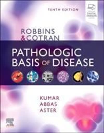 robbins & cotran pathologic basis of disease 10th edition vinay kumar, abul k abbas, jon c aster 032353113x,
