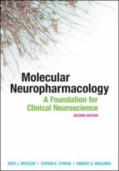 molecular neuropharmacology a foundation for clinical neuroscience 2nd edition eric j nestler, steven e