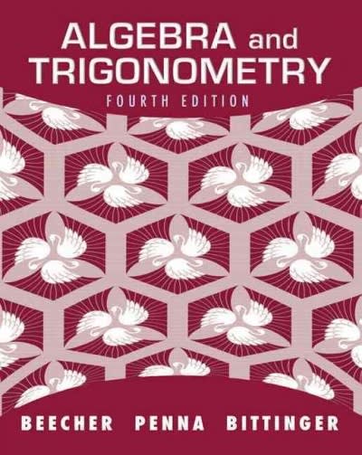 algebra and trigonometry 5th edition judith a beecher, judith a penna, marvin l bittinger 032198191x,