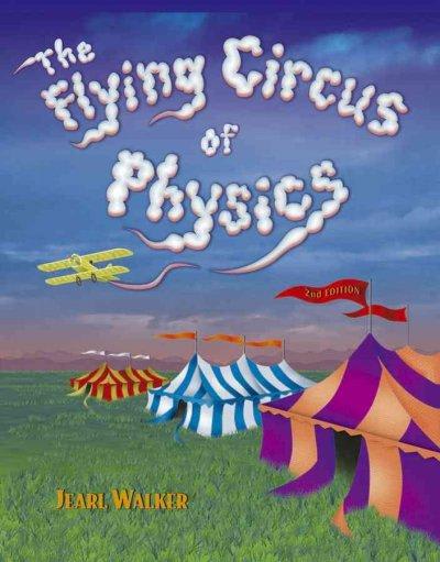 the flying circus of physics 2nd edition jearl walker 0471762733, 9780471762737