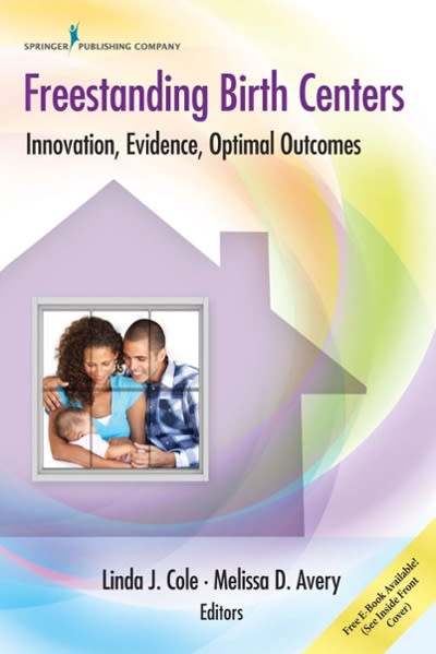 freestanding birth centers innovation, evidence, optimal outcomes 1st edition linda j cole, melissa d avery