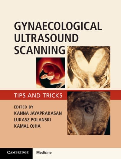 gynaecological ultrasound scanning tips and tricks 1st edition kanna jayaprakasan, lukasz polanski, kamal