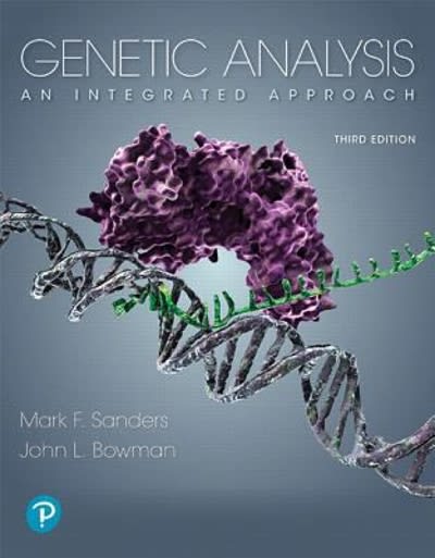 genetic analysis an integrated approach 3rd edition mark f sanders, john l bowman 0134605179, 9780134605173