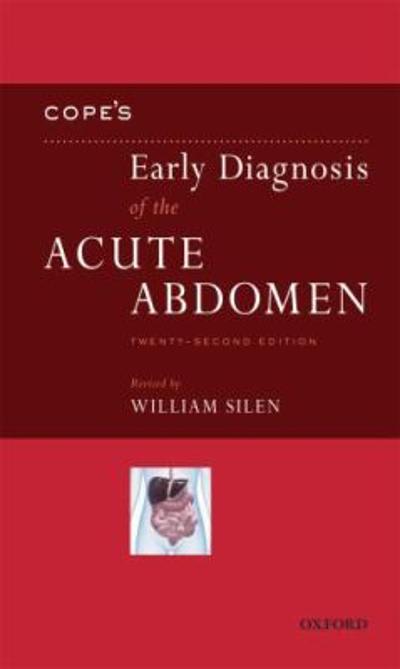 copes early diagnosis of the acute abdomen 22nd edition william silen, zachary cope 0199730458, 9780199730452