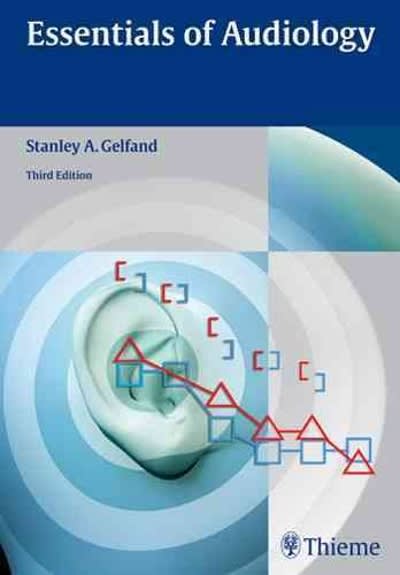 essentials of audiology 3rd edition stanley a gelfand 1604060441, 9781604060447