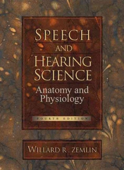 speech and hearing science anatomy and physiology 4th edition w r zemlin, willard r zemlin 0138274371,