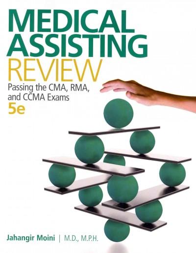 medical assisting review passing the cma, rma, and ccma exams 4th edition jahangir moini 007337458x,
