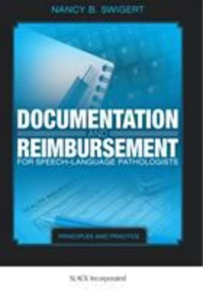 documentation and reimbursement for speech-language pathologists principles and practice 1st edition nancy b