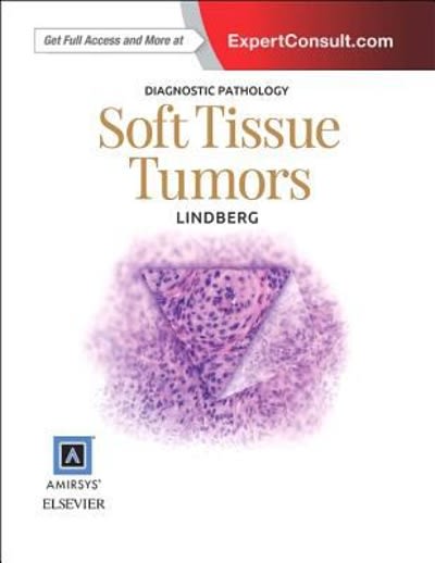 diagnostic pathology soft tissue tumors 2nd edition matthew r lindberg, anthony chang 0323400418,