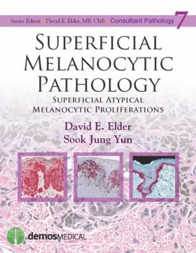 superficial melanocytic pathology 1st edition david e elder, sook jung yun 1617051861, 9781617051869