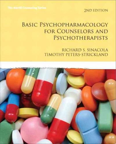 basic psychopharmacology for counselors and pyschotherapists 2nd edition richard s sinacola, timothy s peters