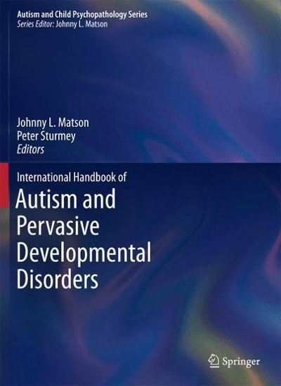 international  of autism and pervasive developmental disorders 1st edition johnny l matson, peter sturmey