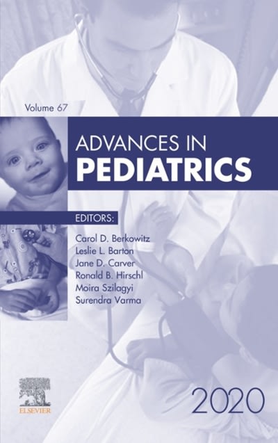 advances in pediatrics, 2020 1st edition carol d berkowitz 0323722628, 9780323722629