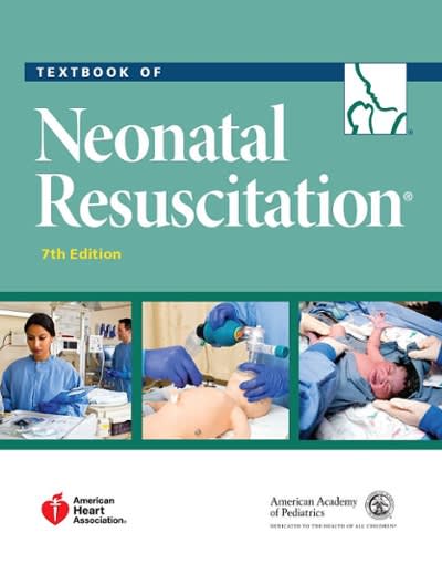 textbook of neonatal resuscitation 7th edition gary m weiner, jeanette zaichkin 1610020243, 9781610020244