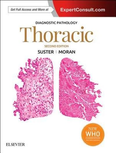 diagnostic pathology thoracic 2nd edition saul suster, cesar a moran 0323443052, 9780323443050