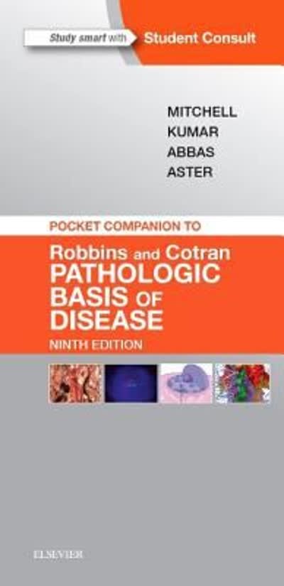 pocket companion to robbins & cotran pathologic basis of disease 9th edition richard n mitchell, vinay kumar,