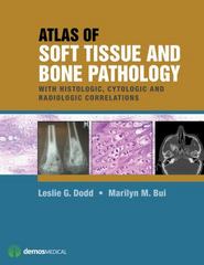 atlas of soft tissue and bone pathology with histologic, cytologic, and radiologic correlations 1st edition