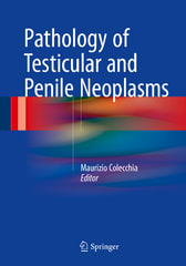 pathology of testicular and penile neoplasms 1st edition maurizio colecchia 3319276174, 9783319276175