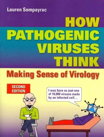 how pathogenic viruses think 2nd edition lauren sompayrac 1449645798, 9781449645793