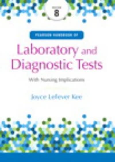 pearsons  of laboratory and diagnostic tests 8th edition joyce lefever kee 013433499x, 9780134334998