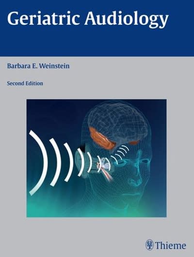 geriatric audiology 2nd edition barbara e weinstein 1604067756, 9781604067750