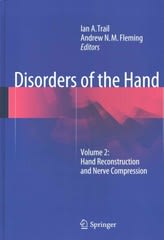 disorders of the hand volume 2 hand reconstruction and nerve compression 1st edition ian a trail, andrew nm