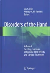 disorders of the hand volume 4 swelling, tumours, congenital hand defects and surgical techniques 1st edition