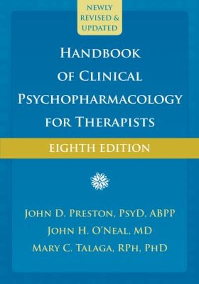 of clinical psychopharmacology for therapists 8th edition john d preston, john h oneal, mary c talaga