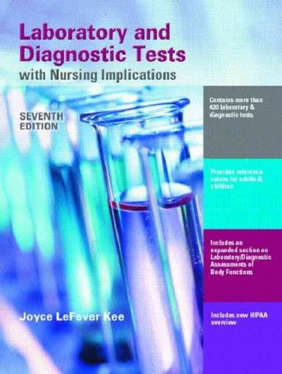 laboratory and diagnostic tests with nursing implications 7th edition joyce lefever kee 0131182676,