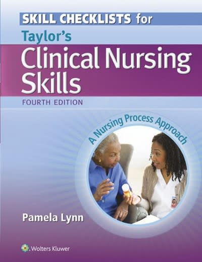 skill checklists for taylors clinical nursing skills a nursing process approach 4th edition pamela lynn