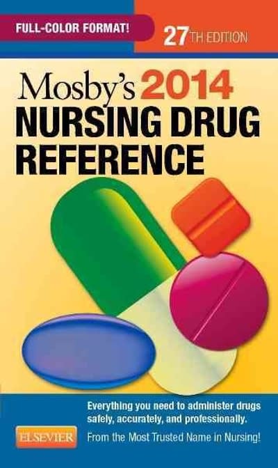 mosbys 2014 nursing drug reference 27th edition linda skidmore roth 0323170072, 9780323170079