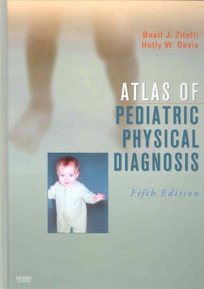 zitelli and davis atlas of pediatric physical diagnosis e-book expert consult - online 6th edition basil j