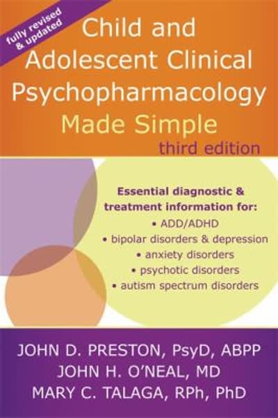 child and adolescent clinical psychopharmacology made simple 3rd edition john d preston, john h oneal, mary c