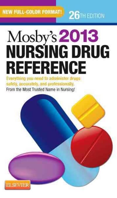 mosbys 2013 nursing drug reference 26th edition linda skidmore roth 032308642x, 9780323086424