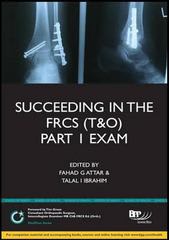 succeeding in the frcs t&o part 1 exam 1st edition farad attar, talal ibrahim 1472729161, 9781472729163