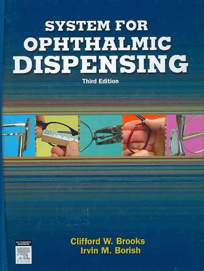 system for ophthalmic dispensing 3rd edition clifford w brooks, irvin borish 0702038911, 9780702038914