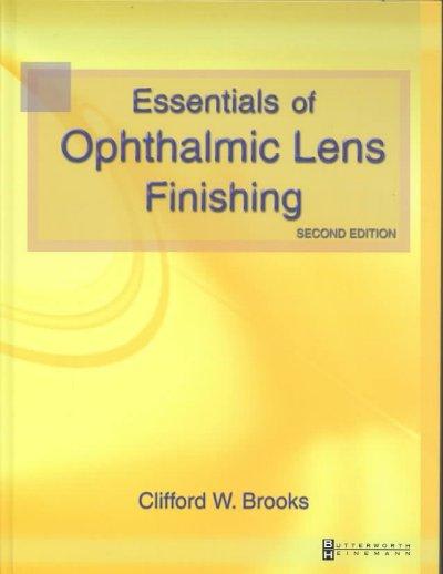 essentials of ophthalmic lens finishing 2nd edition clifford w brooks 0750672137, 9780750672139