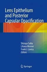 lens epithelium and posterior capsular opacification 1st edition shizuya saika, liliana werner, frank j