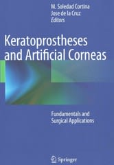 keratoprostheses and artificial corneas fundamentals and surgical applications 1st edition m soledad cortina,