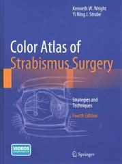 color atlas of strabismus surgery strategies and techniques 4th edition kenneth w wright, yi ning j strube