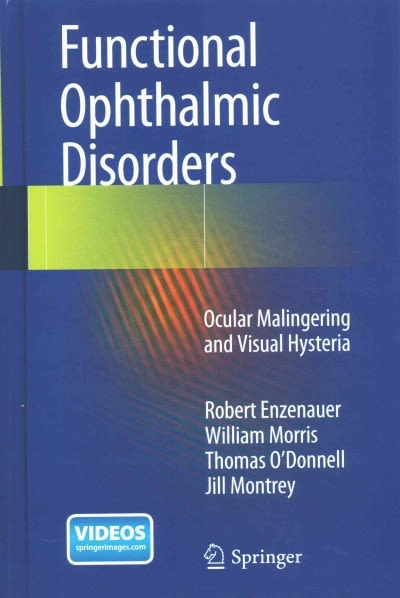 functional ophthalmic disorders ocular malingering and visual hysteria 1st edition robert enzenauer, william