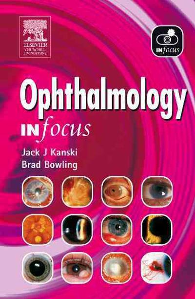 ophthalmology in focus 1st edition jack j kanski, brad bowling 0702066230, 9780702066238