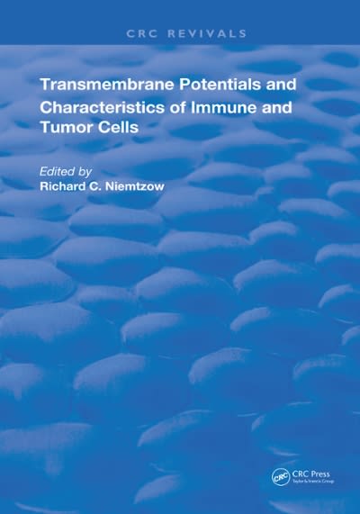 transmembrane potentials & characters immune & tumor cell 1st edition richard c niemtzow 100008356x,