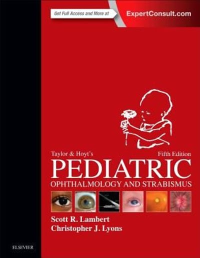 taylor and hoyts pediatric ophthalmology and strabismus 5th edition scott r lambert, christopher j lyons