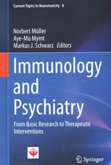 immunology and psychiatry from basic research to therapeutic interventions 1st edition norbert müller, aye