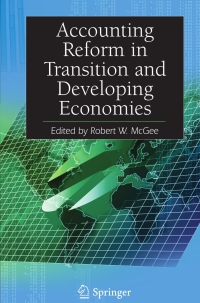 accounting reform in transition and developing economies 1st edition robert w. mcgee 0387257071, 9780387257075