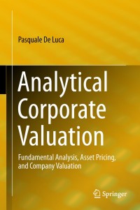 analytical corporate valuation
fundamental analysis, asset pricing, and company valuation 1st edition