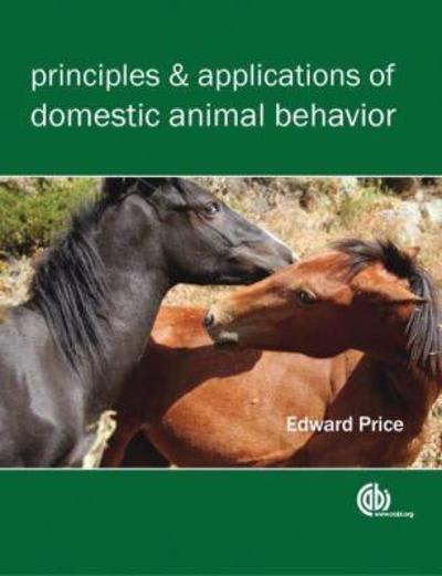 principles and applications of domestic animal behavior 1st edition edward o price 1845933982, 9781845933982